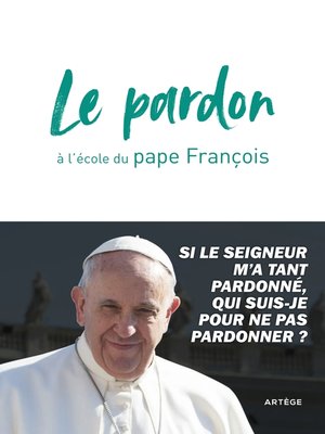 cover image of Le pardon à l'école du pape François